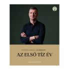 Kubatov Gábor - Új korszak. Az első tíz év - Ferencváros könyv