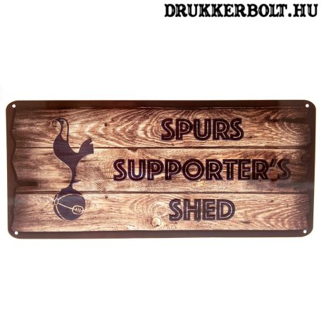 "Spurs szurkoló kunyhója" tábla - eredeti Tottenham Hotspur termék