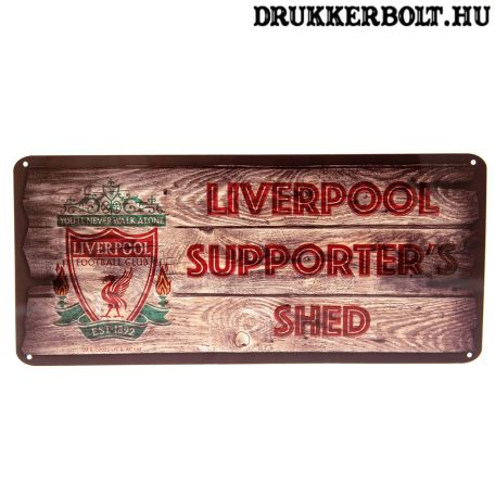 "Liverpool szurkoló kunyhója" tábla - eredeti Liverpool FC termék