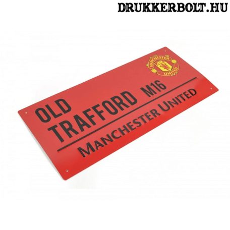 Manchester United FC utca névtábla - eredeti, hivatalos klubtermék